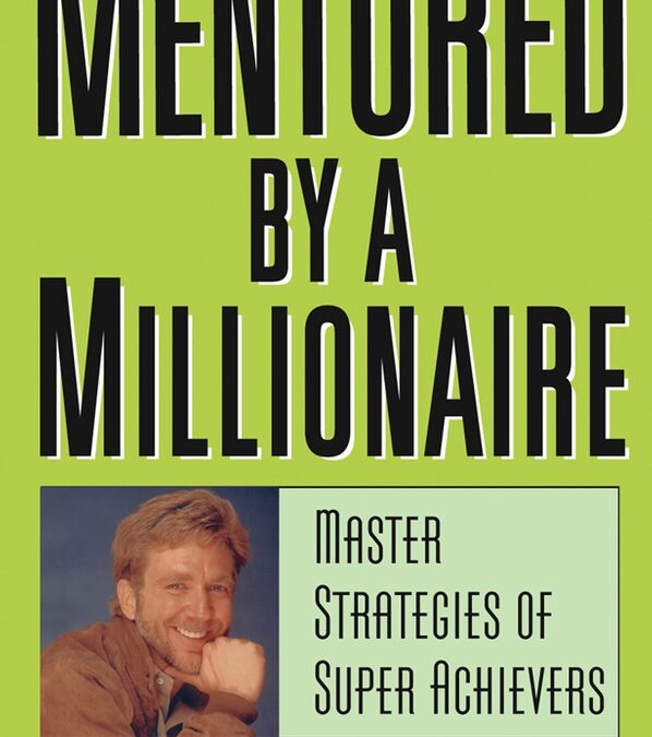 Mentored By a Millionaire